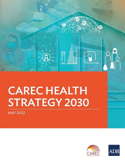 CAREC Health Strategy 2030 (Paperback)