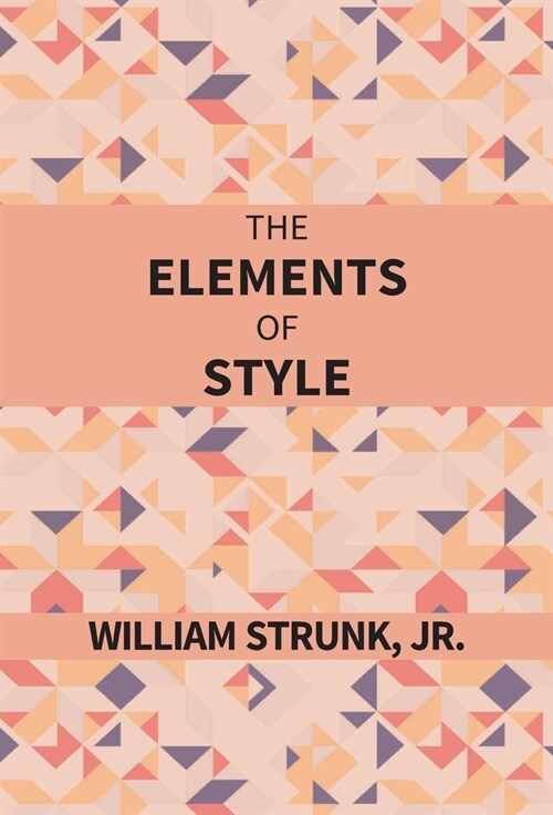 The Elements Of Style (Hardcover)