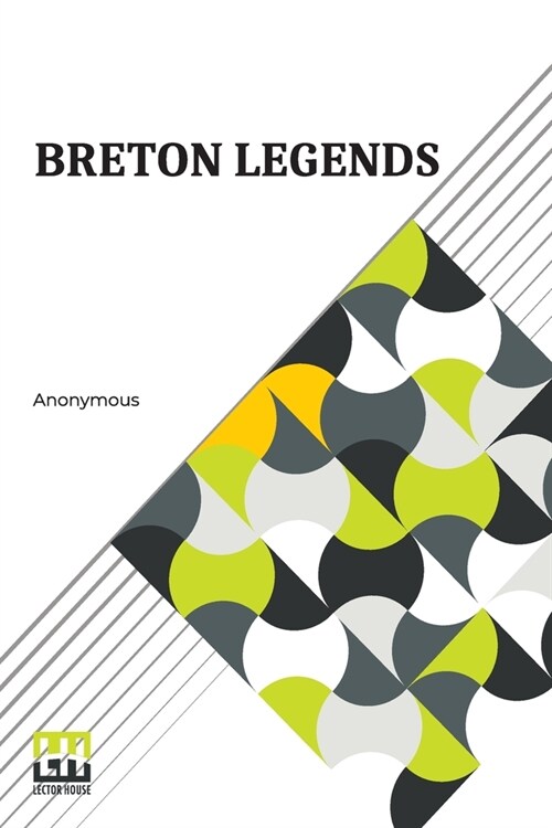 Breton Legends: Translated From The French (Paperback)