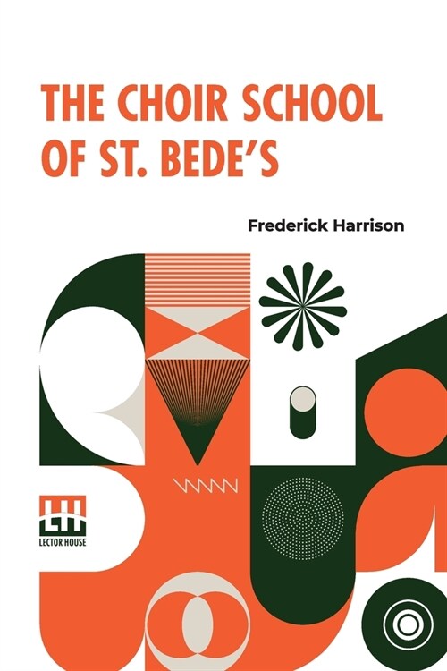 The Choir School Of St. Bedes (Paperback)