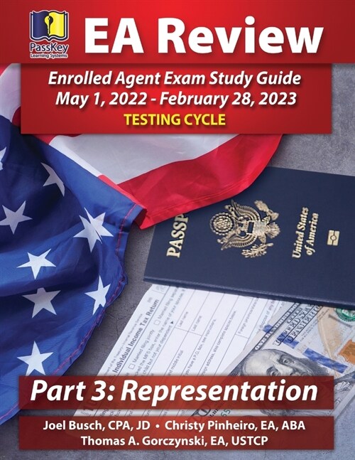 PassKey Learning Systems EA Review Part 3 Representation, Enrolled Agent Study Guide: May 1, 2022-February 28, 2023 Testing Cycle (Paperback)