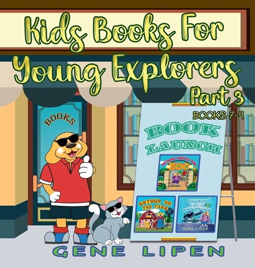 Kids Books for Young Explorers Part 3: Books 7 - 9 (Hardcover)