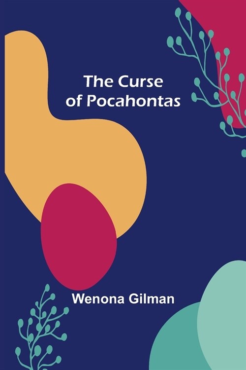 The Curse of Pocahontas (Paperback)