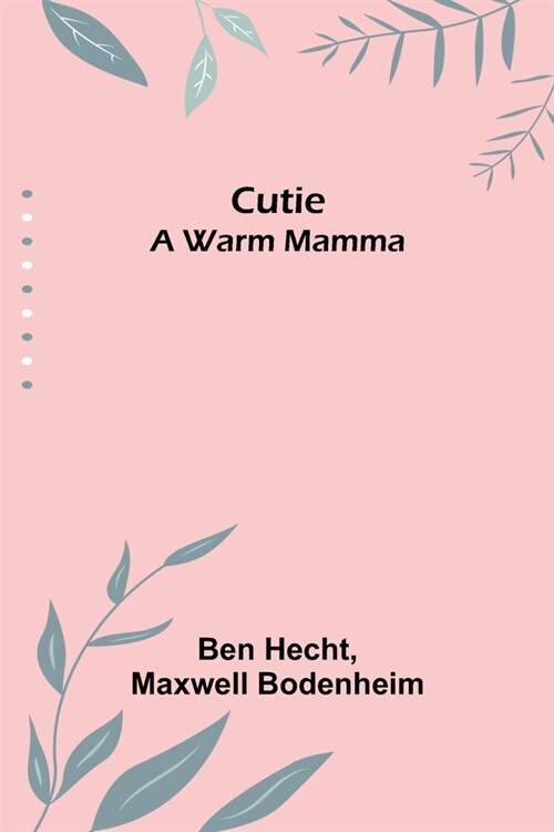 Cutie: A Warm Mamma (Paperback)