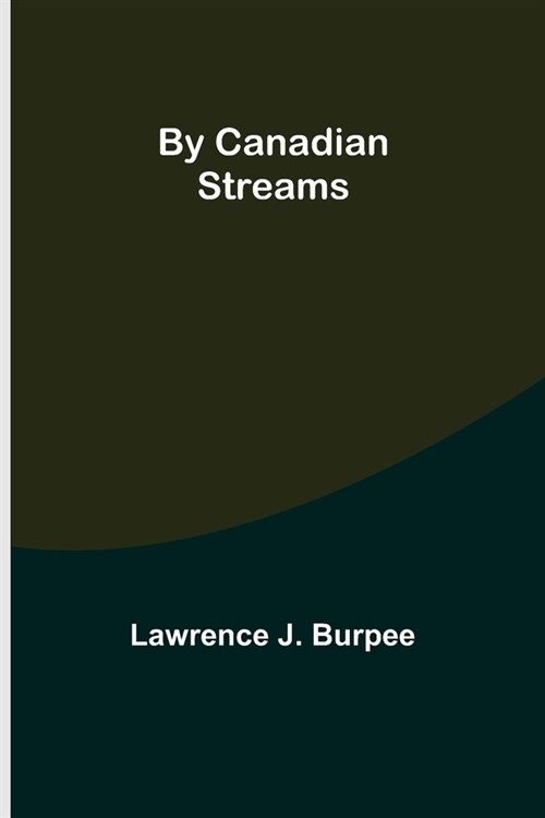 By Canadian Streams (Paperback)