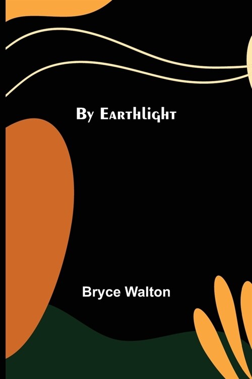 By Earthlight (Paperback)