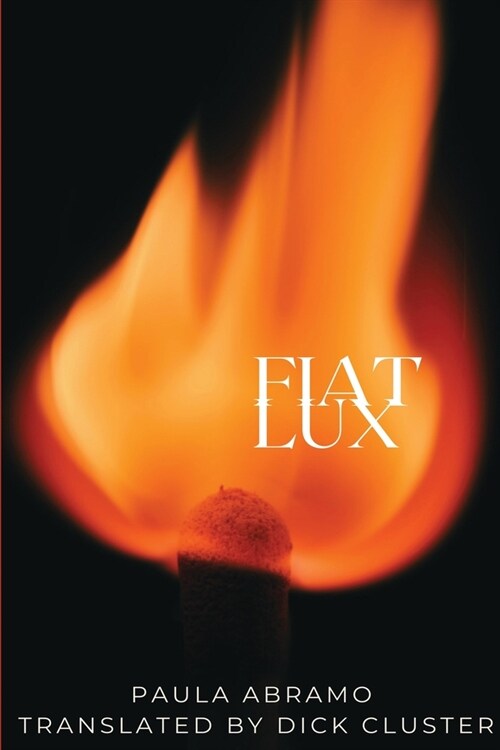 Fiat Lux (Paperback)