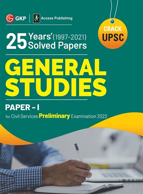 UPSC General Studies Paper I: 25 Years Solved Papers 1997-2021 (Paperback)