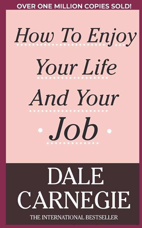 How To Enjoy Your Life And Your Job (Paperback)