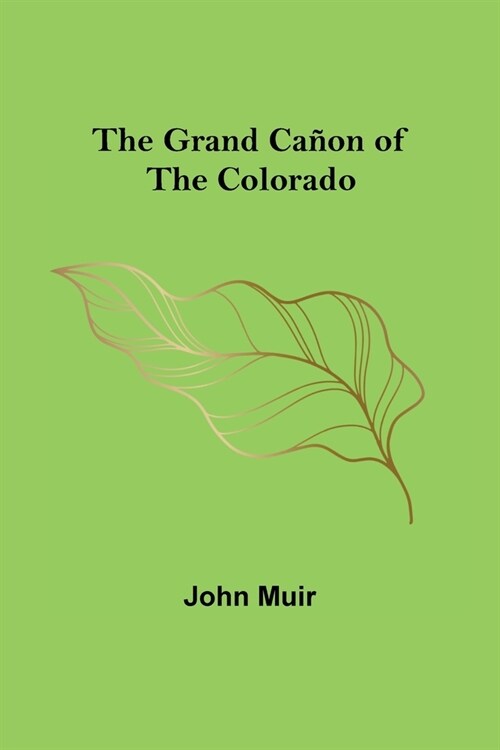 The Grand Ca?n of the Colorado (Paperback)