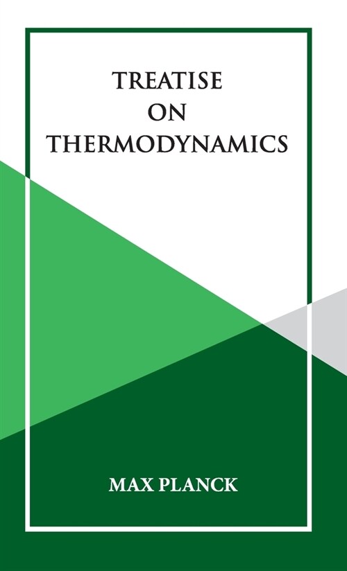 Treatise on Thermoynamics (Hardcover)