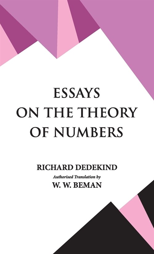 Essays on the Theory of Numbers (Hardcover)