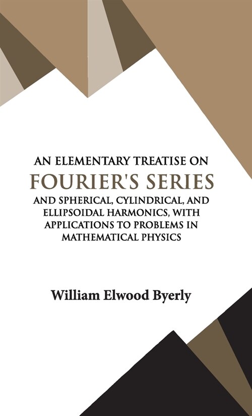 An Elementary Treatise on Fourier Series (Hardcover)