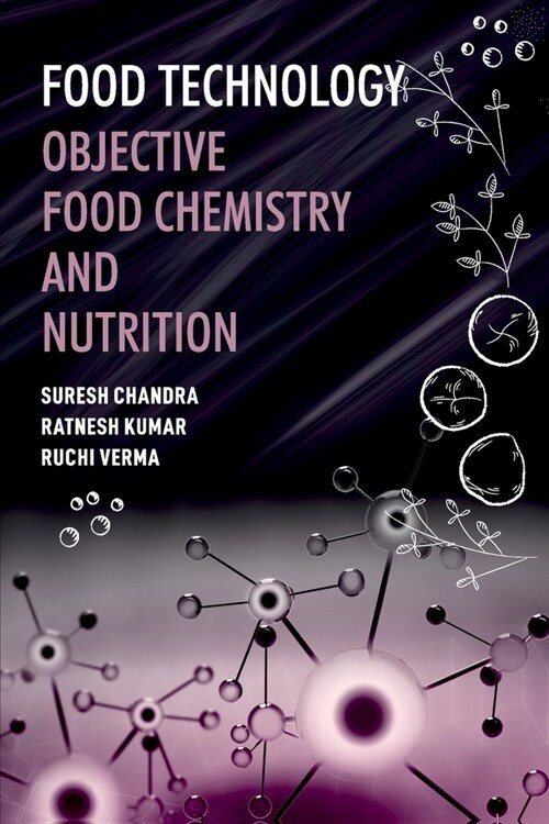 Food Technology: Objective Food Chemistry And Nutrition (Paperback)