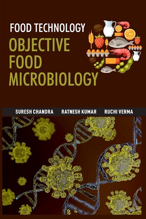 Food Technology: Objective Food Microbiology (Paperback)