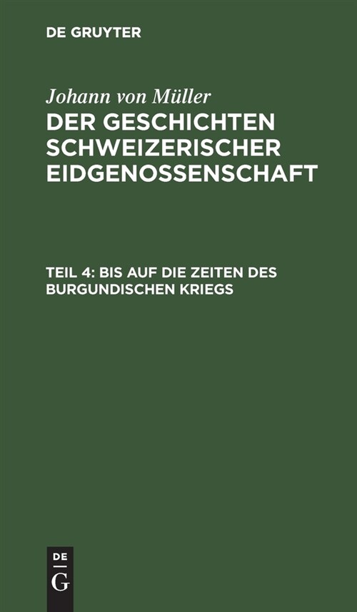Bis auf die Zeiten des Burgundischen Kriegs (Hardcover, Neue Verm. Aufl)
