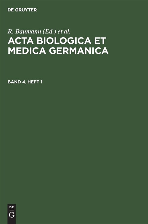 ACTA Biologica Et Medica Germanica. Band 4, Heft 1 (Hardcover, Reprint 2021)