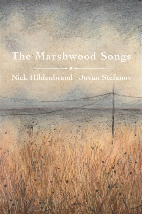 The Marshwood Songs (Paperback)