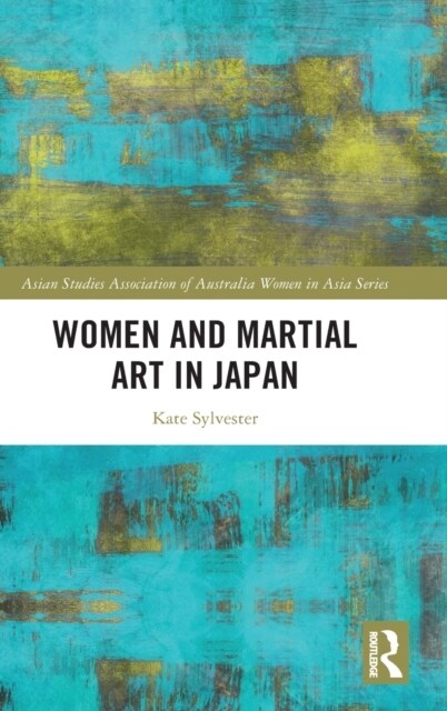 Women and Martial Art in Japan (Hardcover)