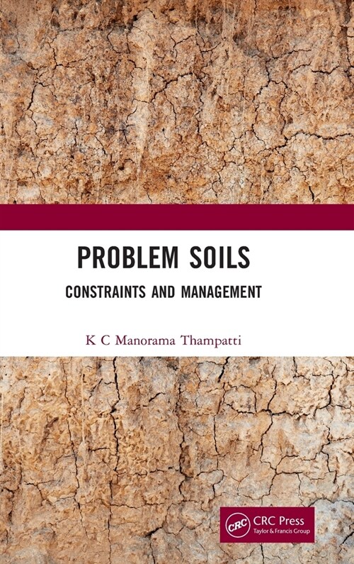 Problem Soils : Constraints and Management (Hardcover)