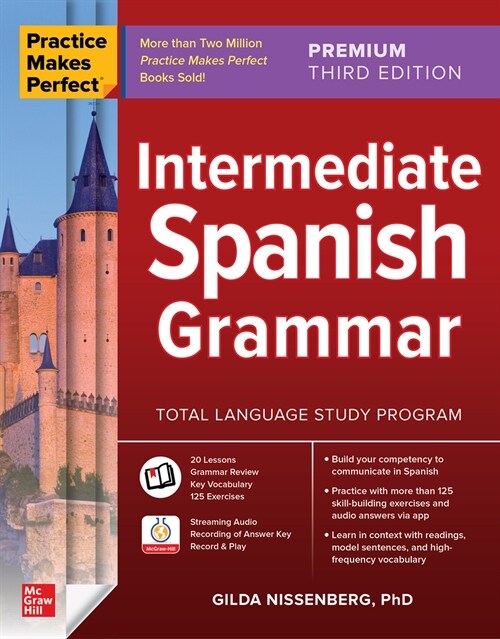 Practice Makes Perfect: Intermediate Spanish Grammar, Premium Third Edition (Paperback, 3)