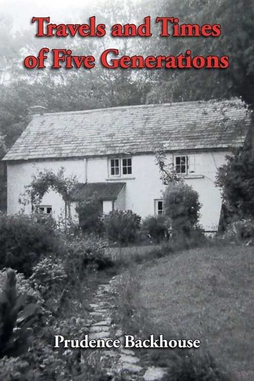 Travels and Times of Five Generations (Paperback)