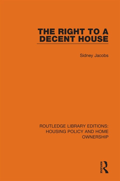 The Right to a Decent House (Paperback, 1)