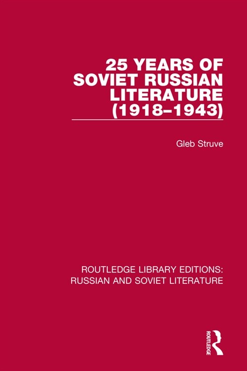 25 Years of Soviet Russian Literature (1918–1943) (Paperback)