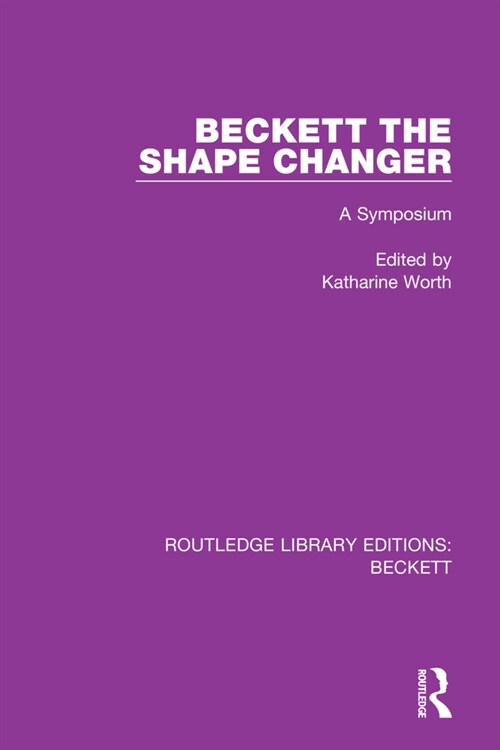 Beckett the Shape Changer : A Symposium (Paperback)