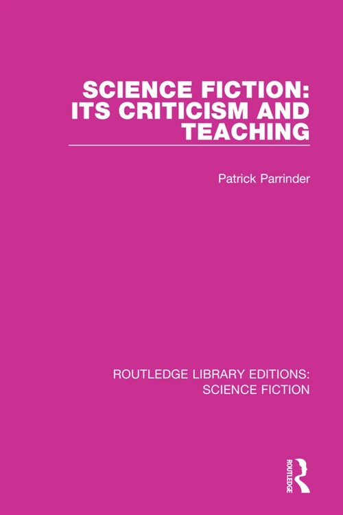 Science Fiction: Its Criticism and Teaching (Paperback, 1)