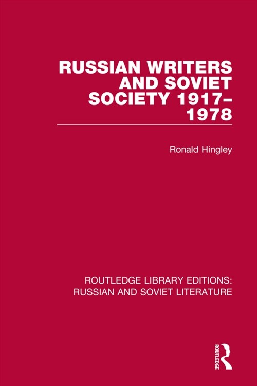 Russian Writers and Soviet Society 1917–1978 (Paperback)