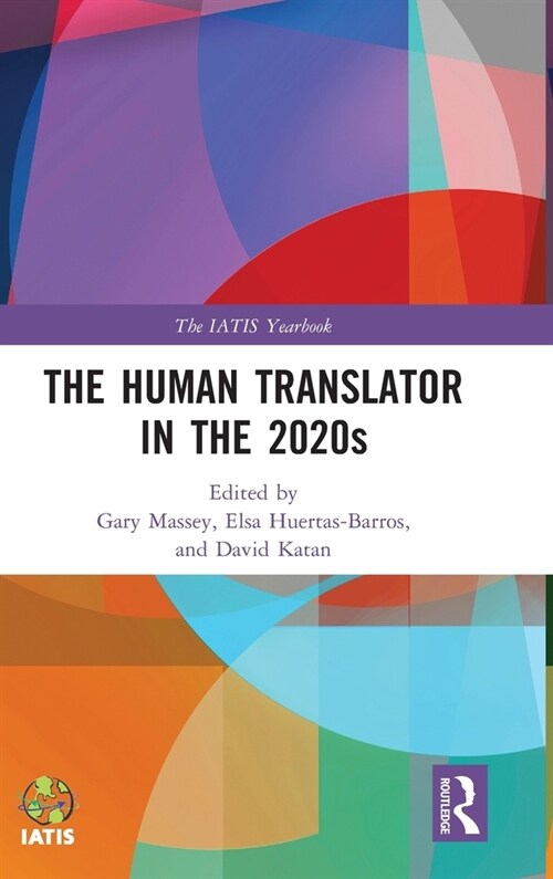 The Human Translator in the 2020s (Hardcover, 1)