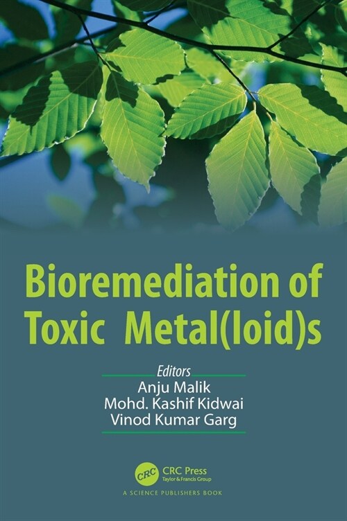 Bioremediation of Toxic Metal(loid)s (Hardcover, 1)