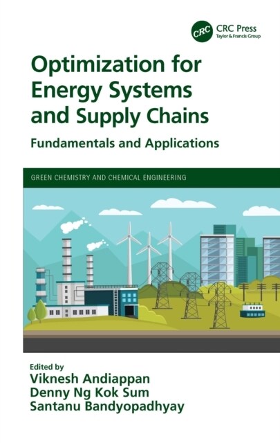 Optimization for Energy Systems and Supply Chains : Fundamentals and Applications (Hardcover)