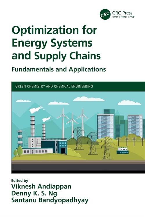 Optimization for Energy Systems and Supply Chains: Fundamentals and Applications (Paperback)