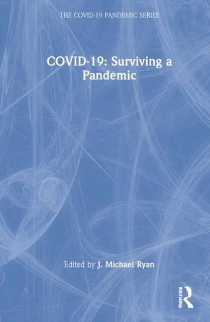 COVID-19: Surviving a Pandemic (Hardcover, 1)