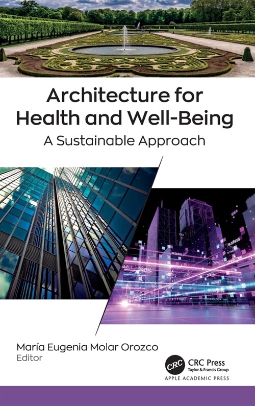 Architecture for Health and Well-Being: A Sustainable Approach (Hardcover)