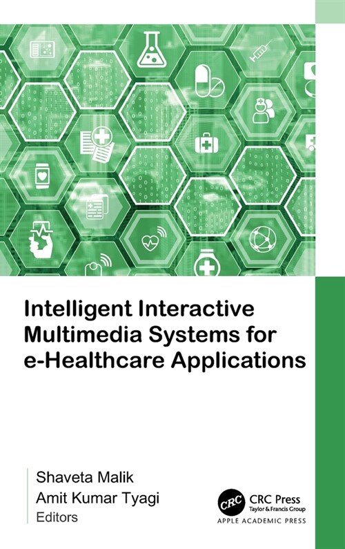 Intelligent Interactive Multimedia Systems for e-Healthcare Applications (Hardcover, 1)