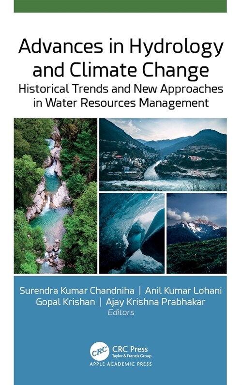 Advances in Hydrology and Climate Change: Historical Trends and New Approaches in Water Resources Management (Hardcover)
