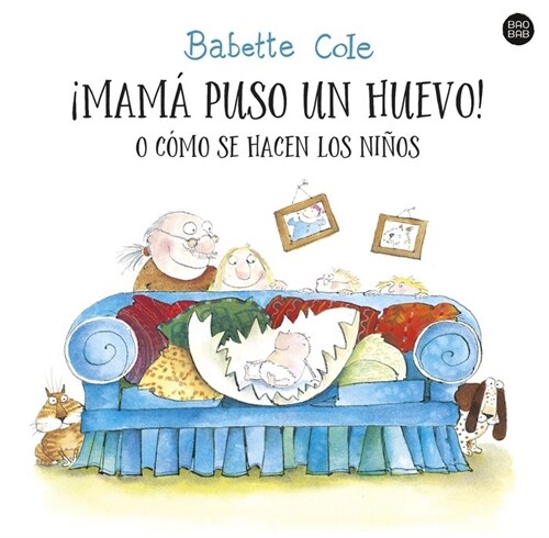 MAMA PUSO UN HUEVO! O COMO SE HACEN LOS NINOS (Paperback)