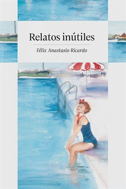 RELATOS INUTILES (Paperback)