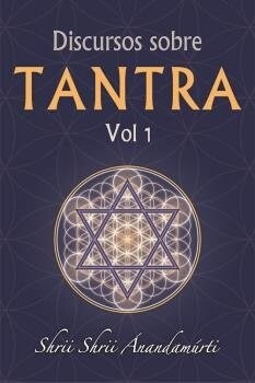 DISCURSOS SOBRE TANTRA VOLUMEN 1 (Book)