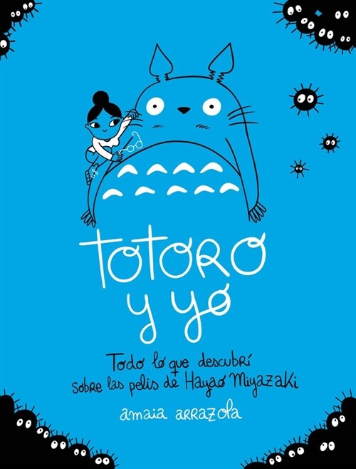 TOTORO Y YO (Paperback)