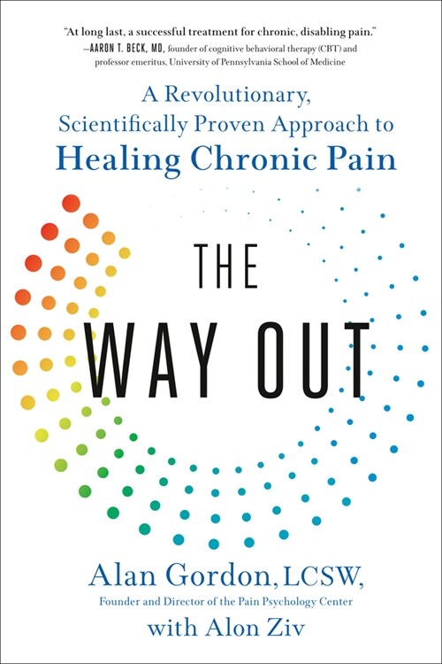 The Way Out: A Revolutionary, Scientifically Proven Approach to Healing Chronic Pain (Paperback)