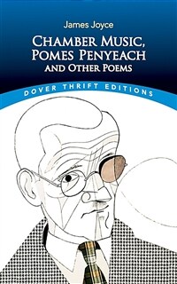 Chamber Music, Pomes Penyeach and Other Poems (Paperback)