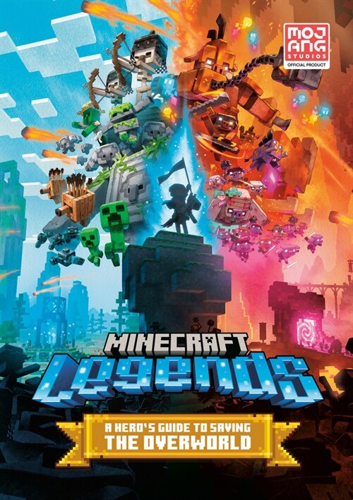 Minecraft Legends: A Heros Guide to Saving the Overworld (Hardcover)