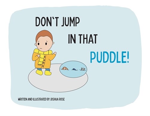 Dont Jump in that Puddle! (Paperback)