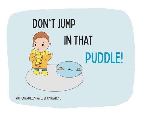 Dont Jump in that Puddle! (Hardcover)