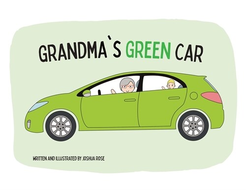 Grandmas Green Car (Paperback)