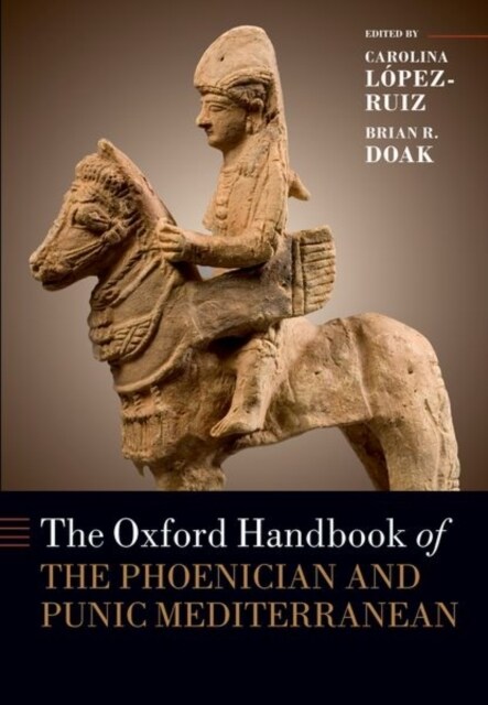 The Oxford Handbook of the Phoenician and Punic Mediterranean (Paperback)